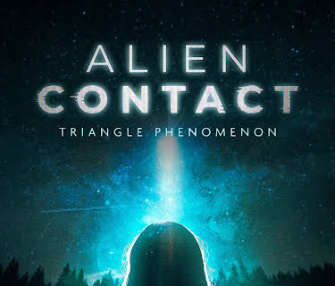 Alien Contact: Triangle Phenomenon (2023)