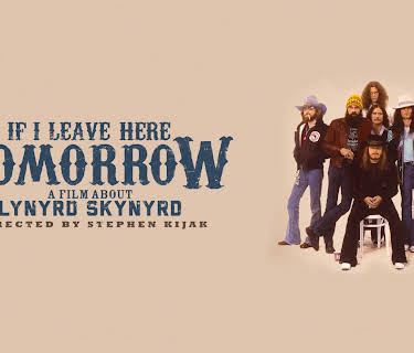 Lynyrd Skynyrd: If I Leave Here Tomorrow (2018)