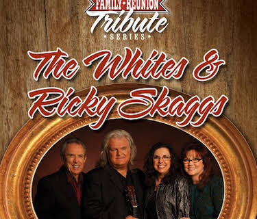 Country's Family Reunion Tribute Series: The Whites & Ricky Skaggs (2016)