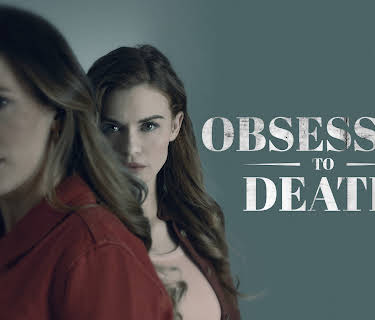 Obsessed to Death (2023)