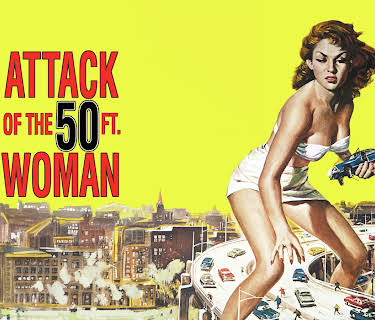 Attack of the 50 Ft. Woman (1958)