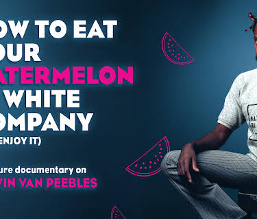 How to Eat Your Watermelon in White Company (and Enjoy It) (2005)