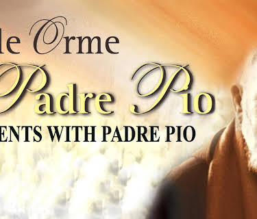 Sulle orme di Padre Pio