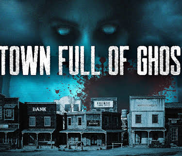 A Town Full of Ghosts (2022)