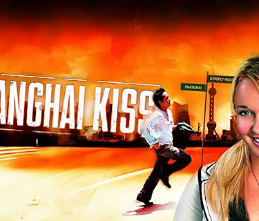 Shanghai Kiss (2007)