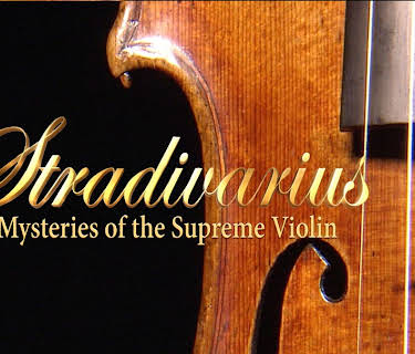Stradivarius: Mysteries Of The Supreme Violin (2013)