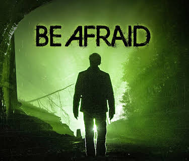 Be Afraid (2017)