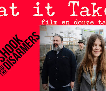 Sarah Shook & The Disarmers - What It Takes: Film En Douze Tableaux (2018)
