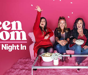 Teen Mom Girls Night In