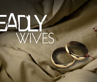 Deadly Wives Season 1