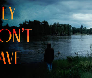 They Don't Leave (2022)