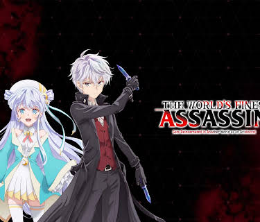 The World's Finest Assassin Gets Reincarnated in Another World as an Aristocrat