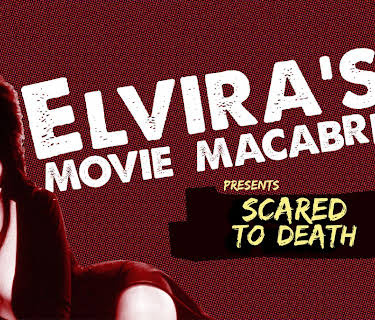 Elvira's Movie Macabre: Scared to Death (2011)