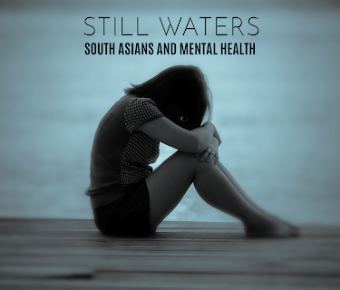 Still Waters - South Asians and Mental Health (2024)