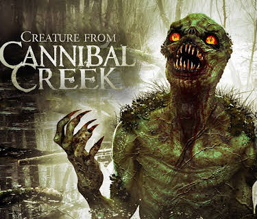Creature From Cannibal Creek (2019)