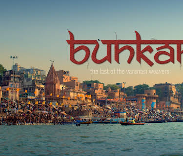 Bunkar - The Last of the Varanasi Weavers (2018)
