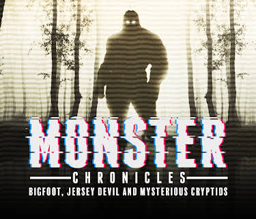 Monster Chronicles: Bigfoot, Jersey Devil and Mysterious Cryptids