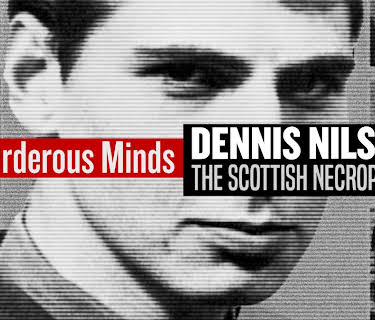 Murderous Minds: Dennis Nilsen (2024)