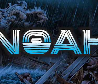 Noah Motion Comic (2018)