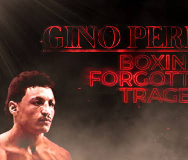 Gino Perez : Boxing's Forgotten Tragedy (2023)
