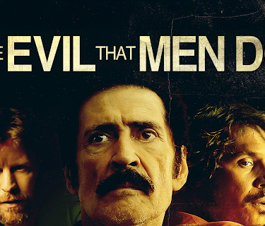 The Evil That Men Do (2017)