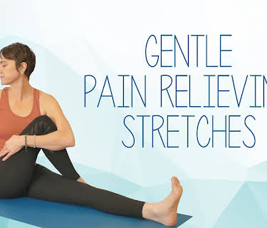 Gentle Pain Relieving Stretches