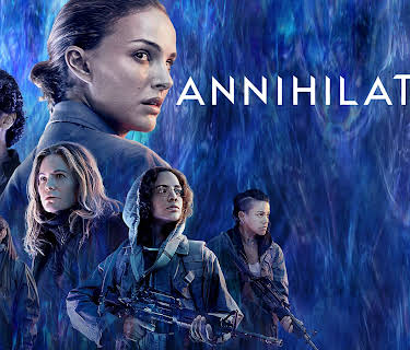 Annihilation (2018)