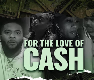 For The Love Of Cash (2022)