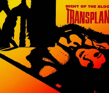 Night Of The Bloody Transplant (2020)