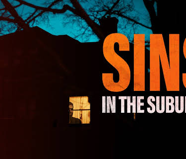Sins in the Suburbs (2022)