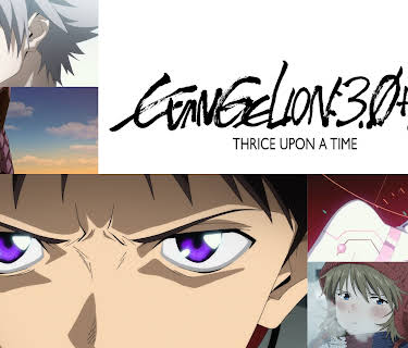 EVANGELION:3.0+1.01 THRICE UPON A TIME (2021)