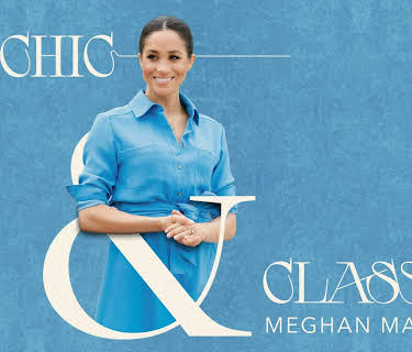 Chic & Classic: Meghan Markle (2022)