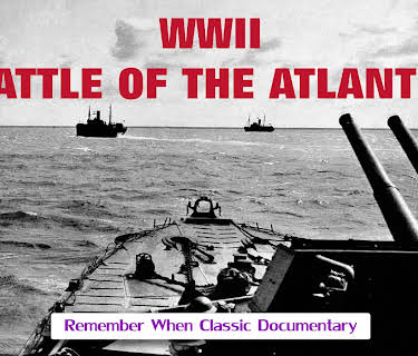 WWII - Battle of The Atlantic