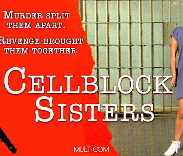 Cellblock Sisters (1995)