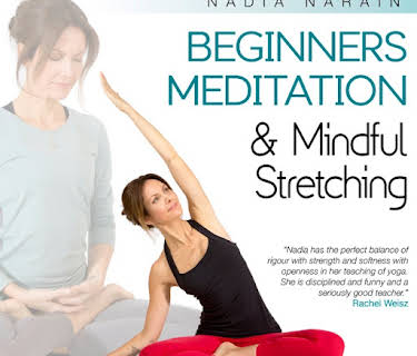 Beginners Meditation & Mindful Stretching with Nadia Narain