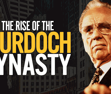 The Rise of the Murdoch Dynasty