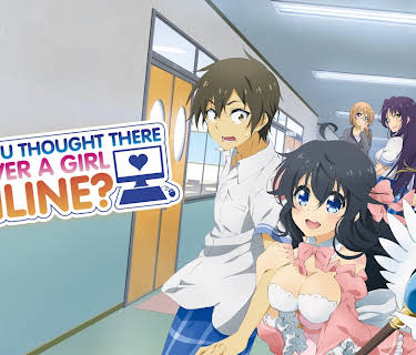 And you thought there is never a girl online?