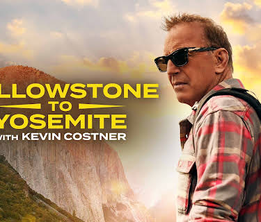 Yellowstone to Yosemite With Kevin Costner Season 1