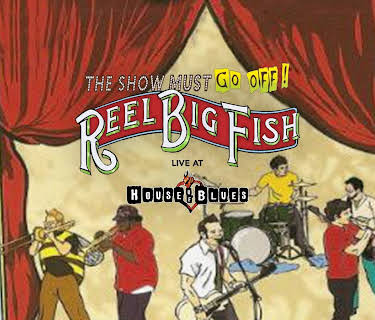 Reel Big Fish - Live At The House Of Blues (2003)