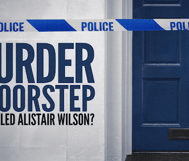 Murder on the Doorstep: Who Killed Alistair Wilson? (2025)