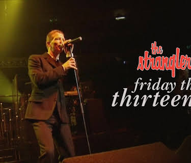The Stranglers - Friday the Thirteenth (1997)
