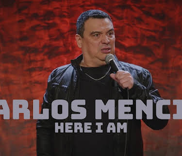 Carlos Mencia: Here I Am (2026)