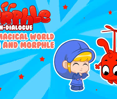 Morphle Non-Dialogue - In the Magical World of Mila and Morphle