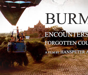 Burma: Encounters in a Forgotten Country (2013)