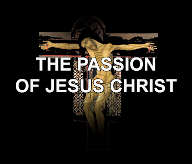 The Passion of Jesus Christ