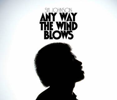 Syl Johnson: Any Way the Wind Blows (2022)