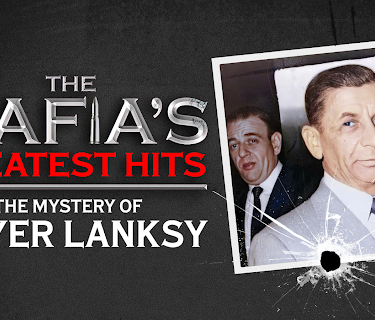 Mafia's Greatest Hits - The Mystery of Meyer Lanksy (2024)