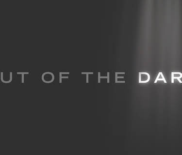 Out of the Dark