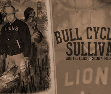 Bull Cyclone Sullivan And The Lions Of Scuba Mississippi (2015)