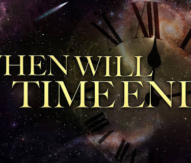 When Will Time End (2026)